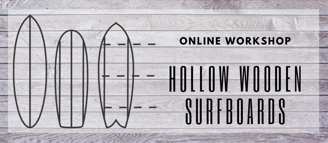 Hollow Wooden Surfboards Course