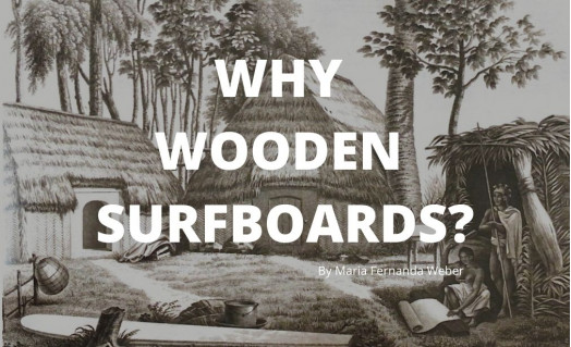 Why Wooden Surfboards?